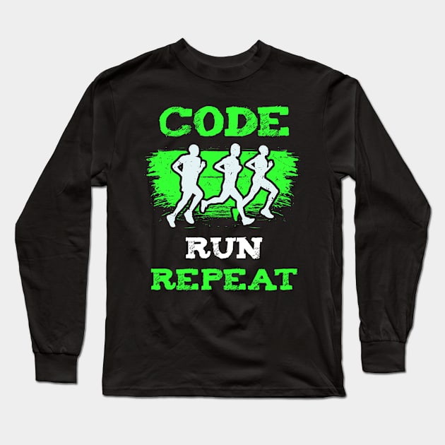 Code Run Repeat Long Sleeve T-Shirt by teweshirt